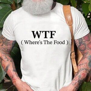 Funny Quote Tee, Where_s The Food T-shirt